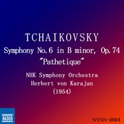 Tchaikovsky : Symphony No. 6 In B Minor, Op. 74 Pathétique (recorded Live 1954) cover image