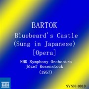 Bartók : Bluebeard's Castle, Op. 11 Sz. 48 (sung In Japanese) (1957) cover image