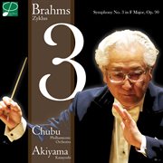 Brahms : Symphony No. 3 In F Major, Op. 90 (live) cover image
