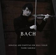 J.s.バッハ : 無伴奏ヴァイオリンのためのソナタ＆パルティータ cover image