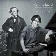 Schmachtend : A Tribute To Richard Wagner cover image