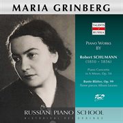 Schumann : Piano Concerto In A Minor, Op. 54 & Bunte Blätter, Op. 99 cover image
