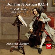 J.s. Bach : Cello Suites Nos. 1-6, Bwvv 1007-1012 cover image