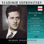Prokofiev, Medtner, & Scriabin : Piano Works (live) cover image