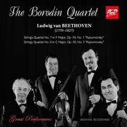 The Borodin Quartet Plays Beethoven: String Quartets Nos. 7, 9 Op. 59 "Razumovsky" : String Quartets Nos. 7, 9 Op. 59 "Razumovsky" cover image