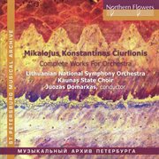 Ciurlionis : Complete Works For Orchestra cover image