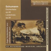 Schumann : Dichterliebe, Op. 48. Liederkreis, Op. 39 cover image