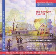 Myaskovsky : Complete String Quartets, Vol. 4. Nos. 9-11 cover image