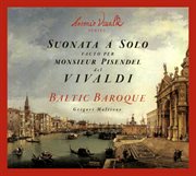 Vivaldi : Suonata Á Solo Facto Per Monsieur Pisendel cover image