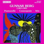 Berg, G : Pastourelle / Cosmogonie / Aria cover image