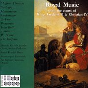 Royal Music From The Courts Of Kings Frederik Ii And Christian Iv cover image