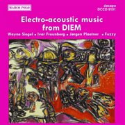 Electro-Acoustic Music From Diem cover image