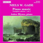 Gade, N. : Piano Music, Vol. 1 cover image