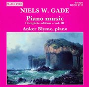 Gade, N. : Piano Music, Vol. 3 cover image