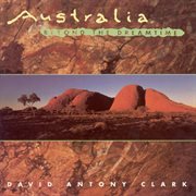 Clark, David Antony : Australia Beyond The Dreamtime cover image