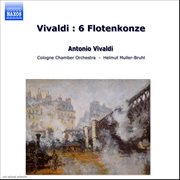 Vivaldi : 6 Flotenkonzerte, Op. 10 cover image