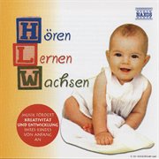 Horen : Lernen. Wachsen. Music For Babies And Children cover image