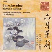 June Jasmine : Taiwan Folksongs cover image