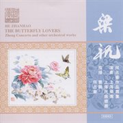 Chen / He : Butterfly Lovers Zheng Concerto (the) / Eternal Regret Of Lin'an cover image