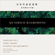 Hashimoto : Symphony No. 2, 3 Wasan & Scherzo Con Sentimento cover image