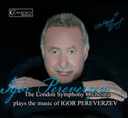 Igor Pereverzev : The London Symphony Orchestra Plays The Music Of Pereverzev cover image