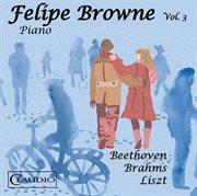 Beethoven, Brahms & Liszt : Piano Music, Vol. 3 cover image