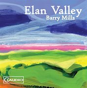 Mills : Elan Valley cover image