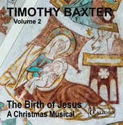 Timothy Baxter, Vol. 2 : The Birth Of Jesus cover image