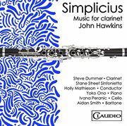 Music For Clarinet By John Hawkins, Vol. 1 : Simplicius cover image