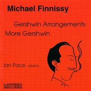 Finnissy, M. : Gershwin Arrangements cover image