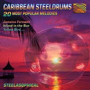 Caribbean Steeldrums : 20 Most Popular Melodies cover image