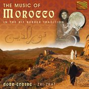 The Music Of Morocco : In The Rif Berber Tradition cover image