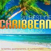 20 Best Of Caribbean Tropical Music cover image