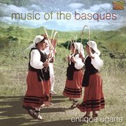 Enrique Ugarte : Music Of The Basques cover image