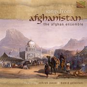 Afghan Ensemble : Songs From Afghanistan cover image