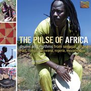 Drums And Rhythms : The Pulse Of Africa cover image
