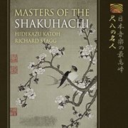 Hidekazu Katoh And Richard Staff : Masters Of The Shakuhachi cover image