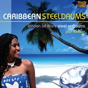 London All Stars Steel Orchestra : Pan Forever. Caribbean Steeldrums cover image