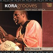 N'faly Kouyate And Dunyakan : Kora Grooves From West Africa cover image