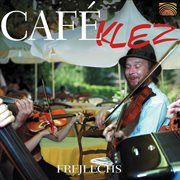 Frejlechs : Cafe Klez cover image