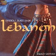 Emad Sayyah : Oriental Dance From Lebanon cover image