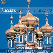 St. Petersburg Optina Pustyn Male Choir : Russia's Most Beautiful Songs cover image