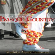 Muthiko Alaiak Fanfarrea : Music From The Basque Country cover image