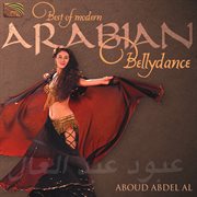 Aboud Abdel Al : Best Of Modern Arabian Bellydance cover image