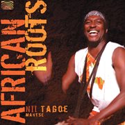 Nii Tagoe : African Roots cover image
