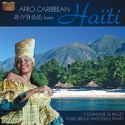 Compagnie De Ballet Folklorique Nationale D'haiti : Afro-Caribbean Rhythms From Haiti cover image