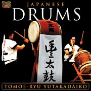 Tomoe-Ryu Yutakadaiko : Japanese Drums cover image