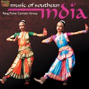 Rang Puhar Carnatic Group : Music Of Southern India cover image