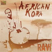 Ravi : African Kora cover image
