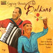 Gypsy Music Of The Balkans cover image